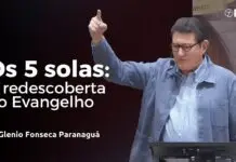 OS CINCO SOLAS: A REDESCOBERTA DO EVANGELHO